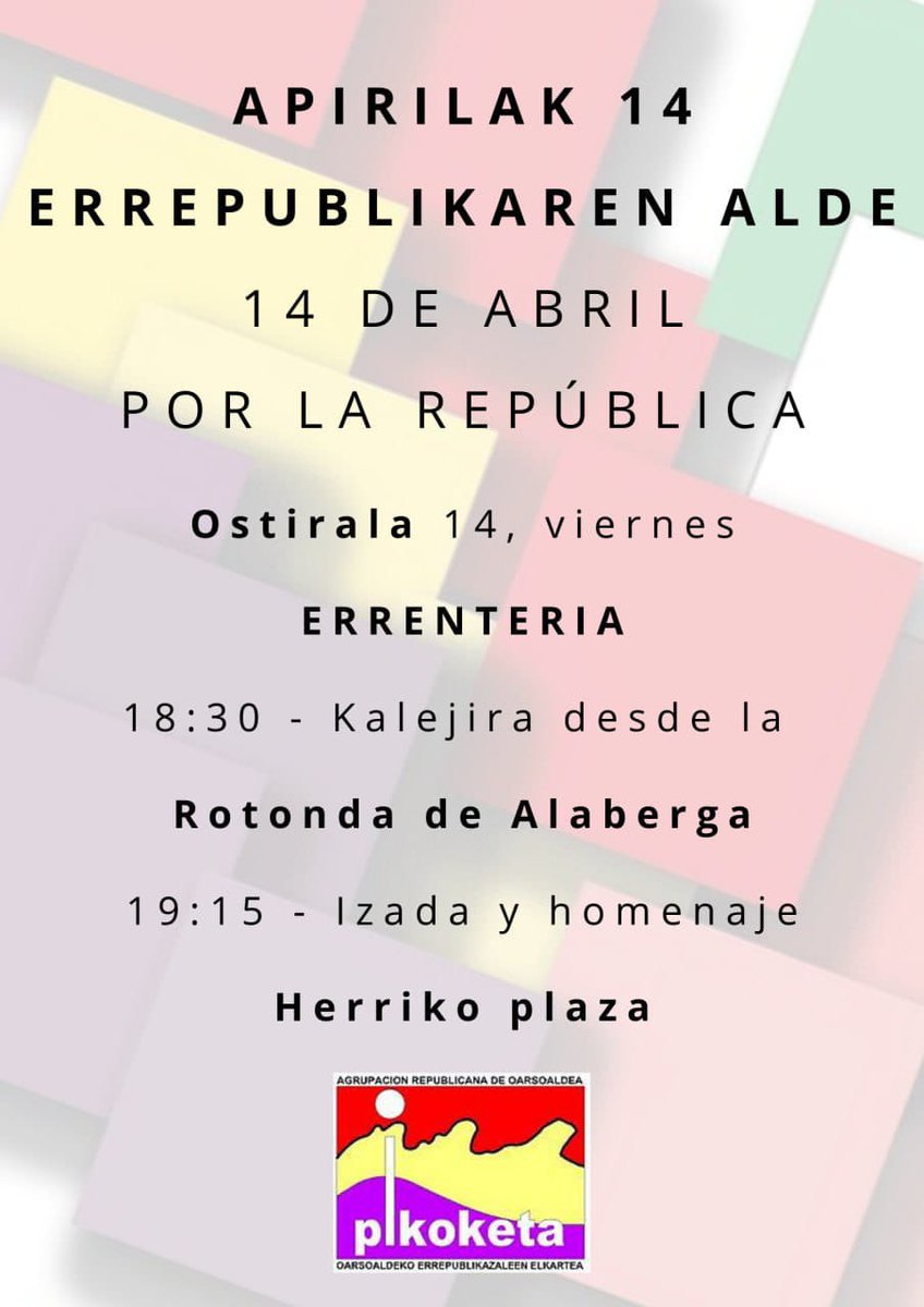 🟥Apirilak 14 Errepublikaren alde. 
✊14 de Abril por la República. 
🟪ACTOS EN #ERRENTERIA
.- 18:30 Kalejira desde la rotonda de Alaberga
 .- 19:15 Izada y homenaje en la Herriko Plaza. 
#RepúblicaYA #ErrepublikaOrain