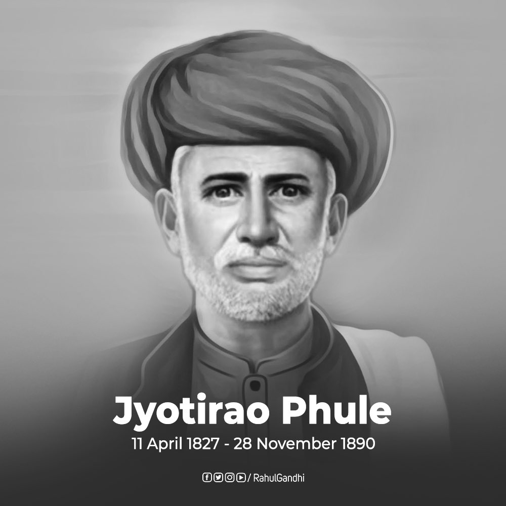 RahulGandhi's tweet photo. Humble tributes to the great social reformer, Mahatma Jyotiba Phule, who tirelessly worked for the rights of the underprivileged &amp; pioneered the movement for women’s education.

His ‘Satyashodhak Samaj’ inspires us to work toward bringing social justice &amp; equality in our society. https://t.co/aa7215G7Wi