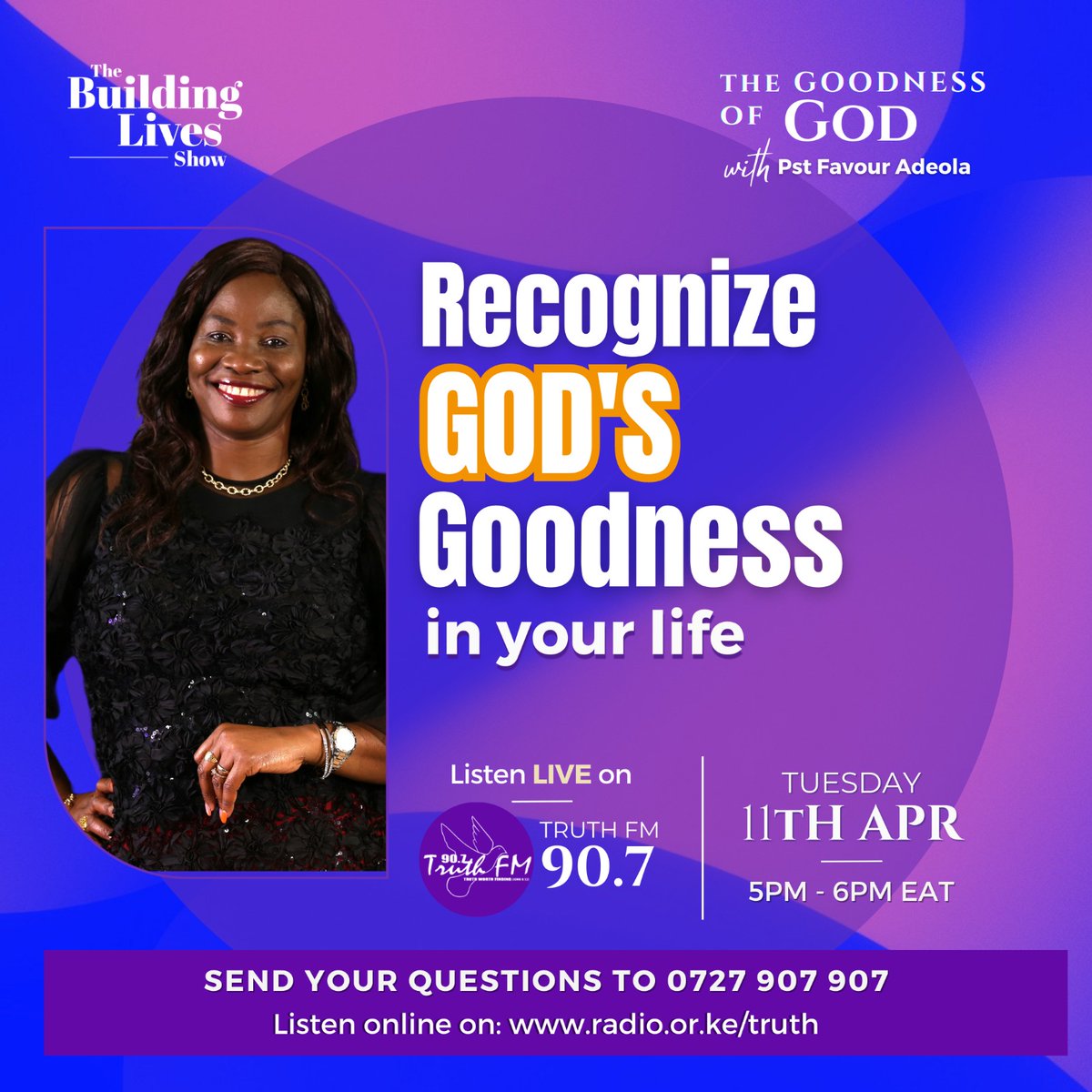 Buildingliveske's tweet image. How can you give thanks in ALL things?  

Join @AdeolaPastor on @Truthfmkenya for the #Buildinglivesshow with @SGatogo this evening for an insightful conversation on recognizing the goodness of God in our everyday lives. 

#TruthExpress #TruthfmDrive #TakeoverTuesday