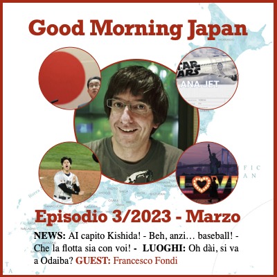 NipponConcierge's tweet photo. Ascolta il nostro podcast #GoodMorningJqapam 

New Episode 3/2023 - NEWS: AI capito Kishida! / Beh, anzi… baseball! / Che la flotta sia con voi! /  LUOGHI: Oh dai, si va a Odaiba? /  GUEST:  Francesco Fondi 🎧 Ascolta la puntata ➡️ https://t.co/w8EOCF3N2W https://t.co/gVptY61uLZ