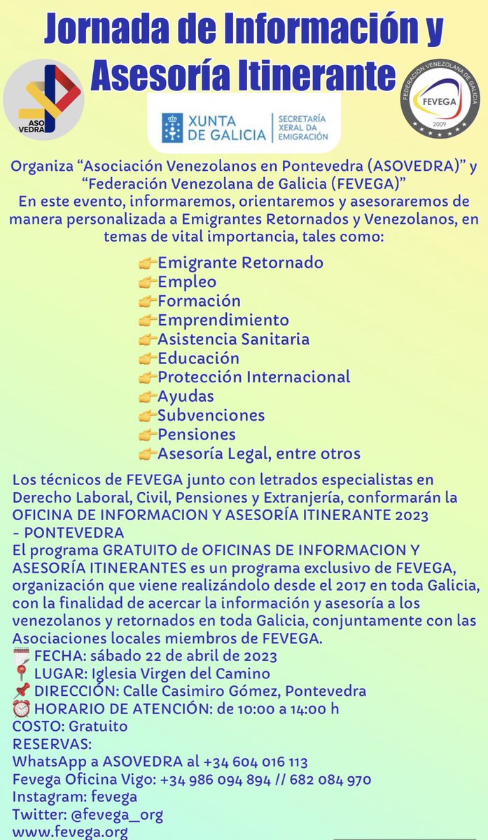 Fevega_org's tweet photo. La Asociación de Venezolanos en Pontevedra (ASOVEDRA) y la Federación Venezolana de Galicia (FEVEGA) invitan a la OFICINA DE INFORMACION Y ASESORÍA ITINERANTE
FECHA: sábado 22 abril 2023
LUGAR: Iglesia Virgen del Camino
DIRECCIÓN: rúa Casimiro Gómez, Pontevedra
COSTO: Gratuito https://t.co/QN5nRRiuCu