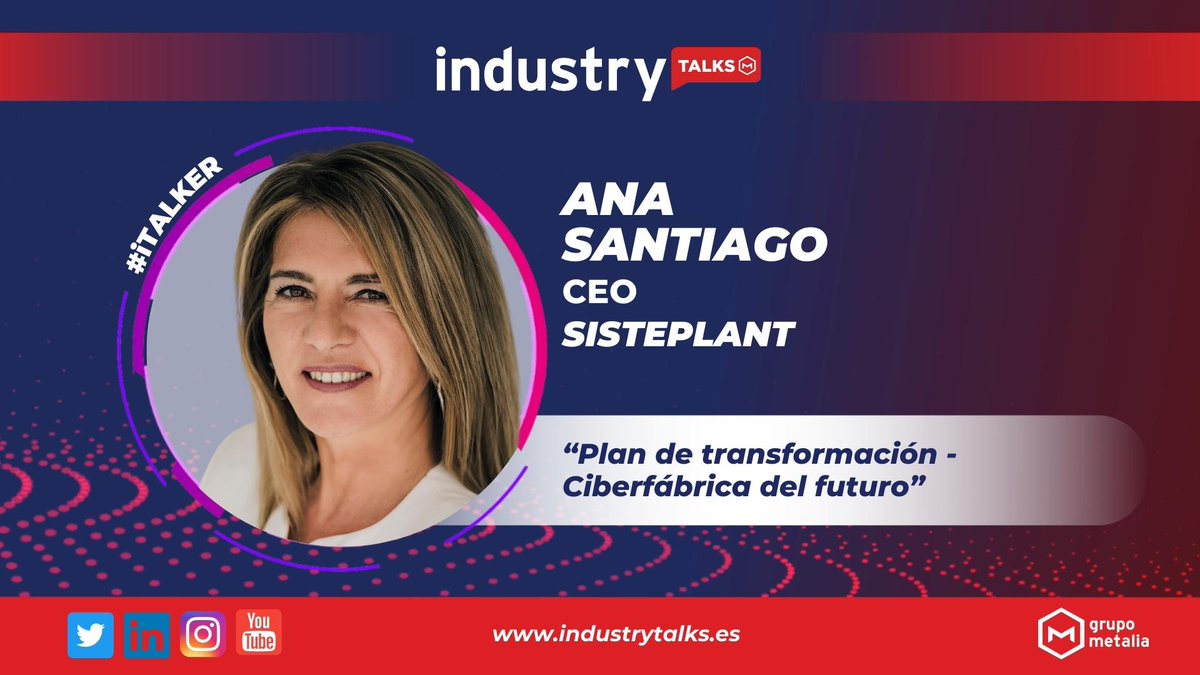 🔴🚀#iTALKS| Ana Santiago, CEO de @Sisteplant, habló en su 🎙️#iTALK sobre que, “la #reindustrialización debe ser ágil y sobre todo robusta” #Industria40 #Innovación 💻 ¡No te lo pierdas! 👉🏽 industrytalks.es/ana-santiago-s… #GoIndustry🚀