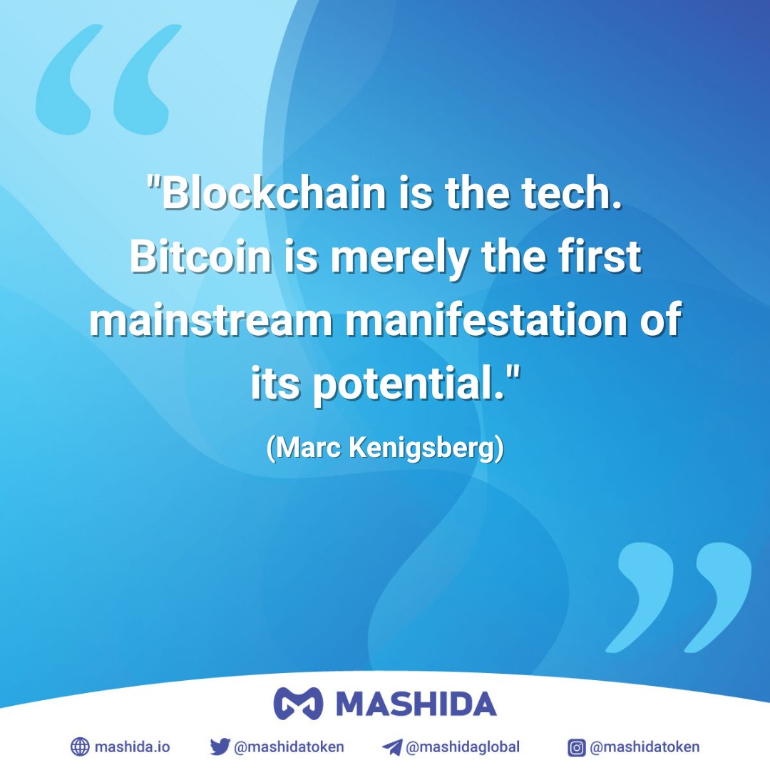 MashidaToken's tweet photo. Blockchain is the tech. Blockchain is merely the first mainstream manifestation of its potential.
(Marc Kenigsberg)
#mashidatoken https://t.co/SAWt42HLu9