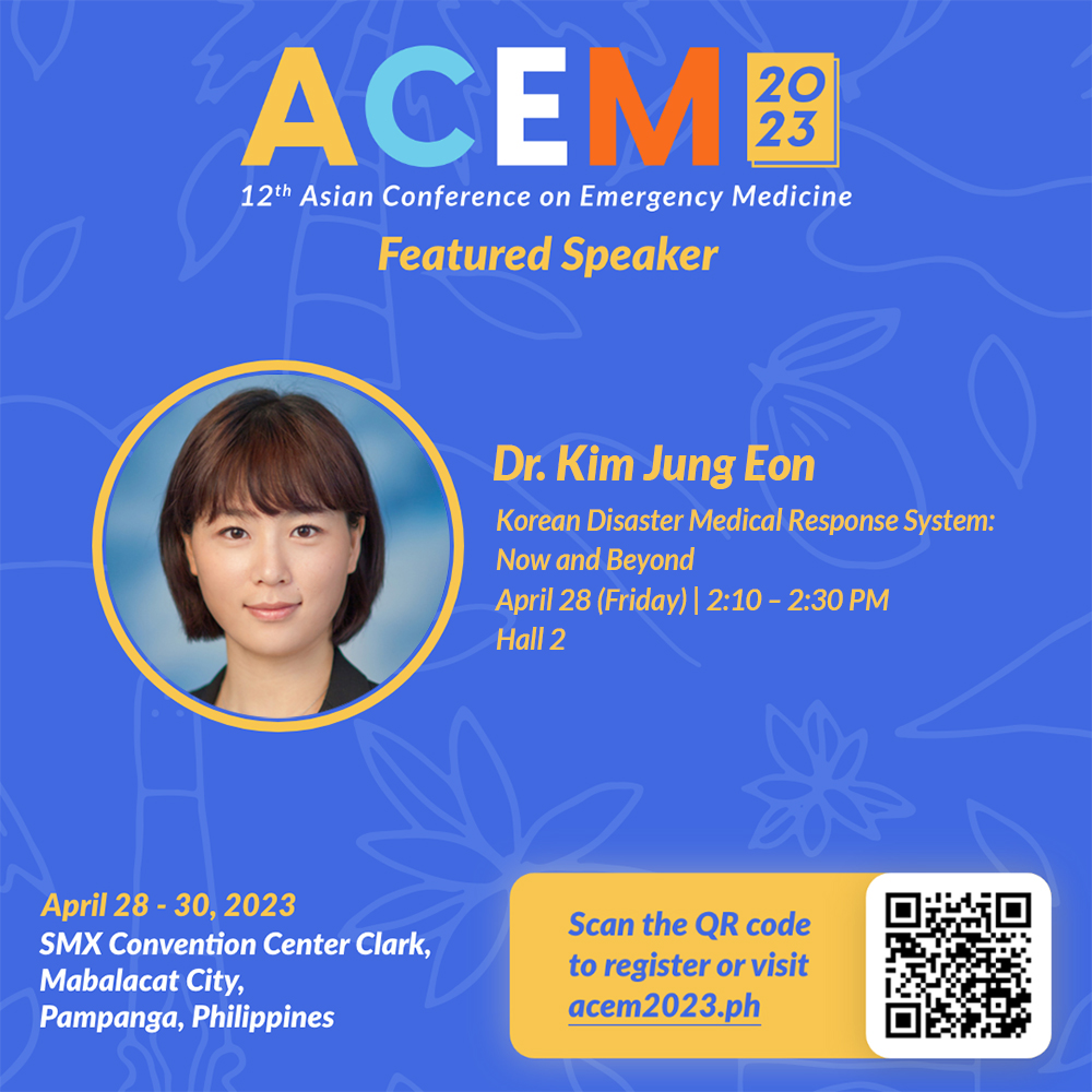 Dr. Kim Jung Eon will be holding a talk on Korean Disaster Medical Response System: Now and Beyond at Hall 2 on April 28th, 2023 (Friday) 2:10 – 2:30 PM.

She is a Disaster Medical Management Team Director of the National Emergency Medical Center.

#ACEM2023 #12thACEM