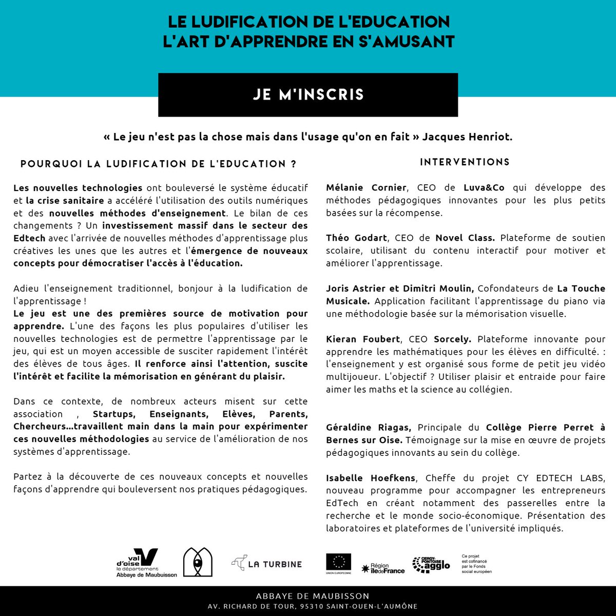 Le 20/04 12H/14H on vous propose une conférence "La ludification de l'éducation" avec des témoignages de startups, d'enseignants et de chercheurs…

Inscriptions ici : eventbrite.fr/e/billets-fene…