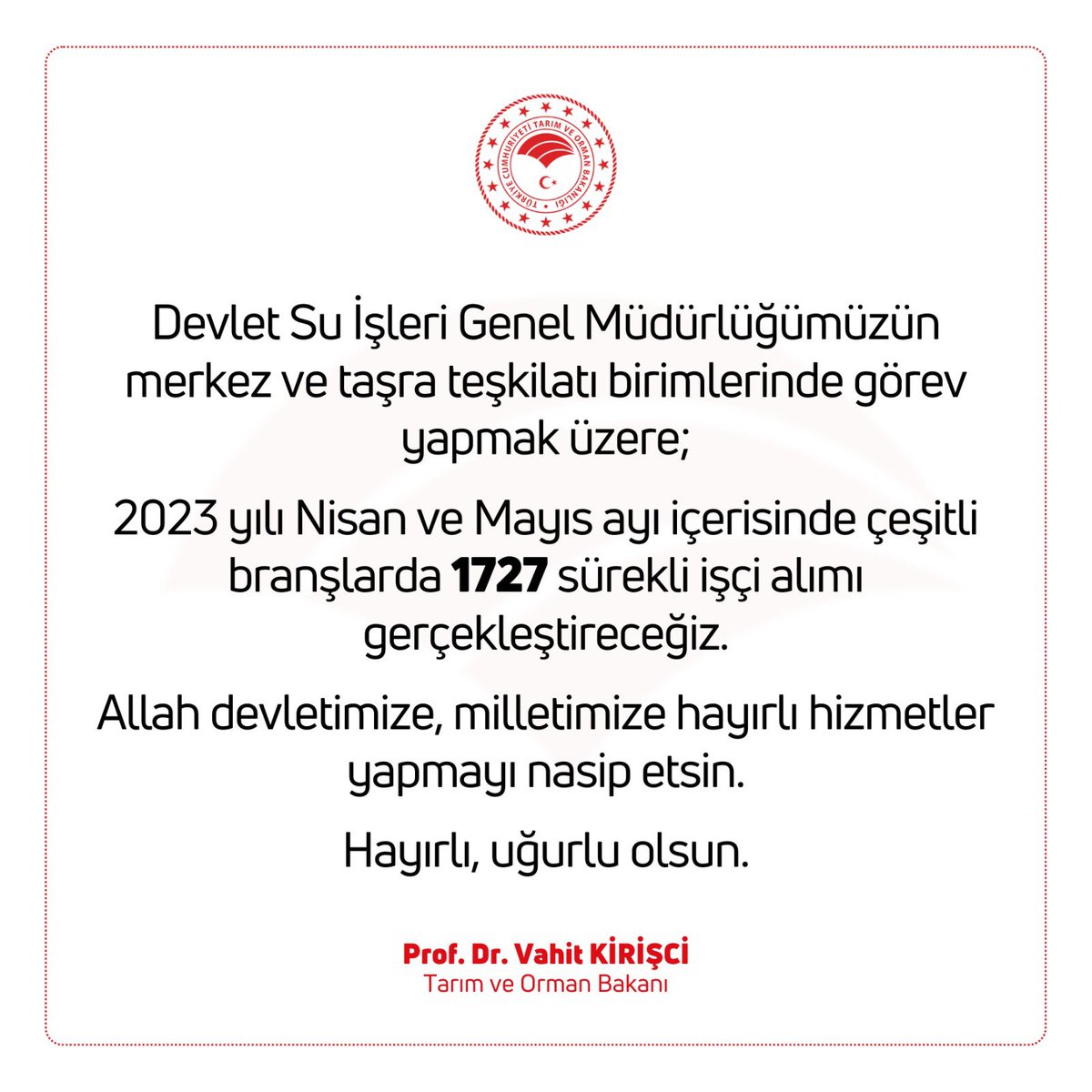 Devlet Su İşleri Genel Müdürlüğümüzde istihdam edilmek üzere 1727 sürekli işçi alımı gerçekleştireceğiz.

Hayırlı, uğurlu olsun.