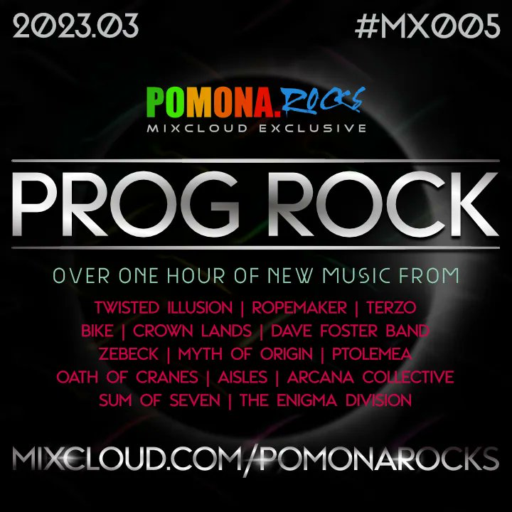 PomonaRocks's tweet image. LISTEN FREE NOW at go.pomona.rocks/mx005 | Another Pomona Rocks Mixcloud exclusive. More new progressive rock for March 2023, curated by the Real Rob Taylor. Featuring new music from TWISTED ILLUSION, ROPEMAKER, ZEBECK, MYTH OF ORIGIN, TERZO, CROWN LANDS +more. #newprogrock