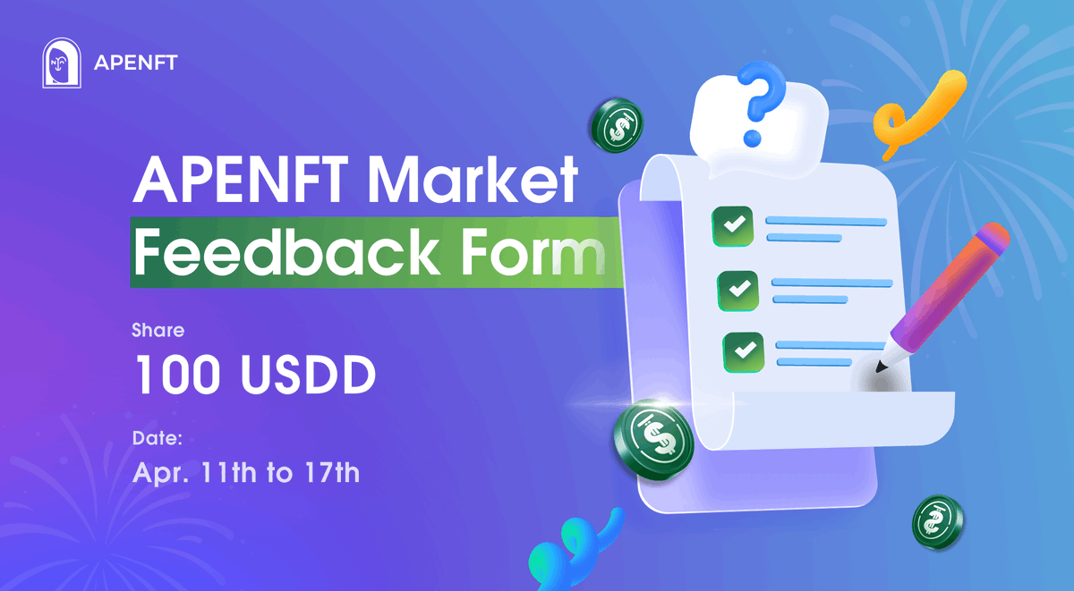 👏Feedback time!

🤗Give us your feedback to improve #APENFT Marketplace!

🎁The best 10 feedbacks will share $100 #USDD

👉Fill here: forms.gle/7M39M51VYQtcpC…