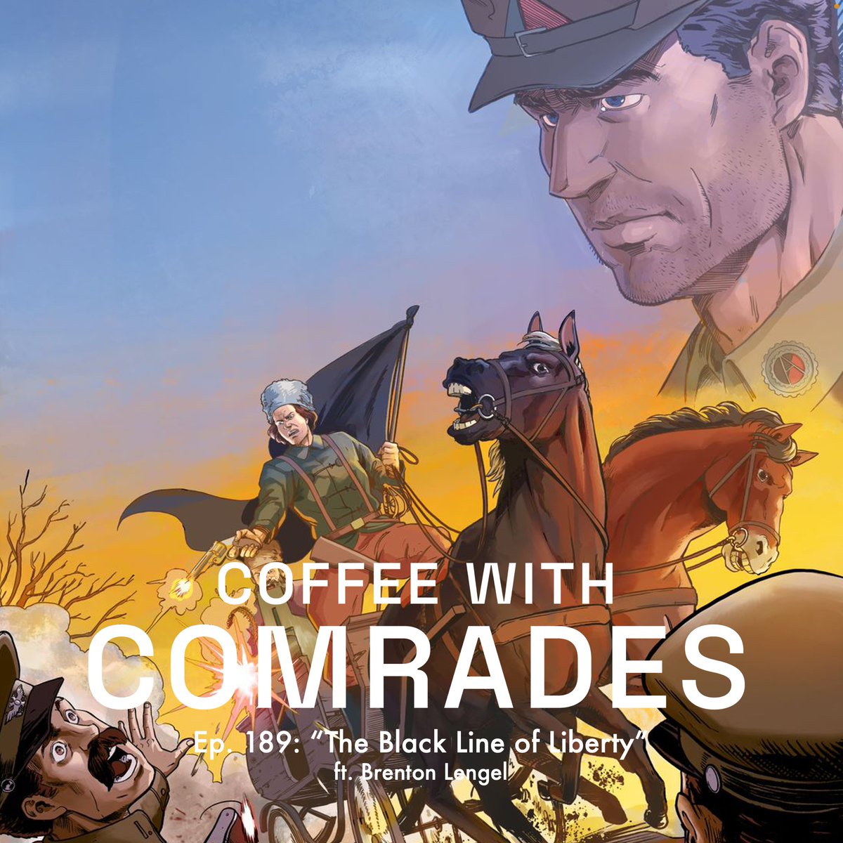 coffeewcomrades's tweet photo. Ep. 189: "The Black Line of Liberty" ft. @BrentonLengel 

Brenton joins me this week to talk about "Durruti: Shadow of the People," Issue #2! Along the way, we chat about Nestor Makhno and a whole lot more. 

https://t.co/q7RW4jTLlA

Check it out wherever you get your podcasts! https://t.co/KBypmPbcQH