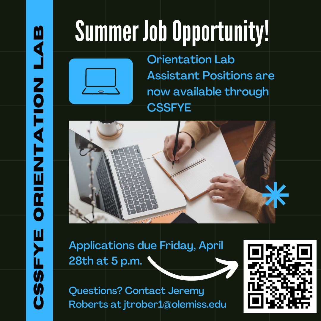 Summer Job Opportunity! Come work with us for Orientation in the Advising Computer Lab. See graphic for more info and link to application. Due Friday 4/28. #StudentSuccess #OleMiss #Orientation #academicadvising