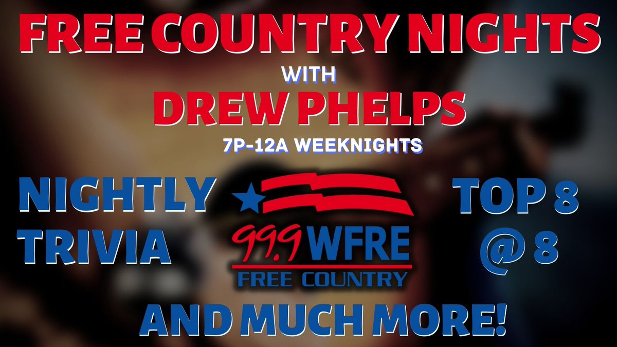 Now playing: Free Country Nights with Drew! #WFREFan