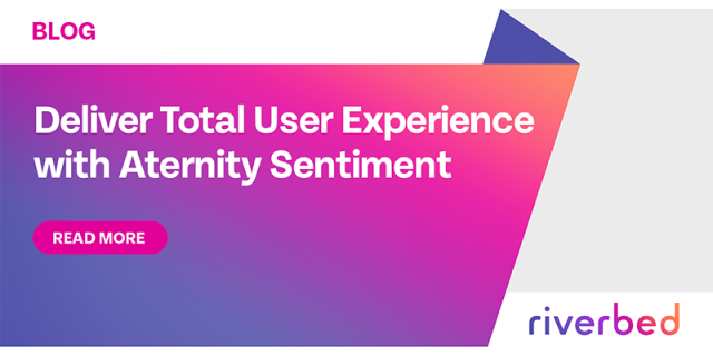 #AternitySentiment #DigitalExperienceManagement #DEM #DEX #AlluvioAternity @riverbed rvbd.ly/41bdbRW