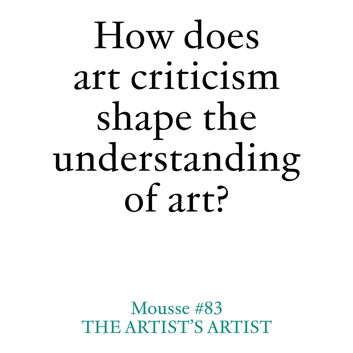 Through an extensive visual apparatus, an exhibition history, and a rigorous textual analysis of their work, “Mousse 83–The Artist’s Artist” returns to the foundation of contemporary culture’s production and reception, lauding and reasserting the salience of committed writing.