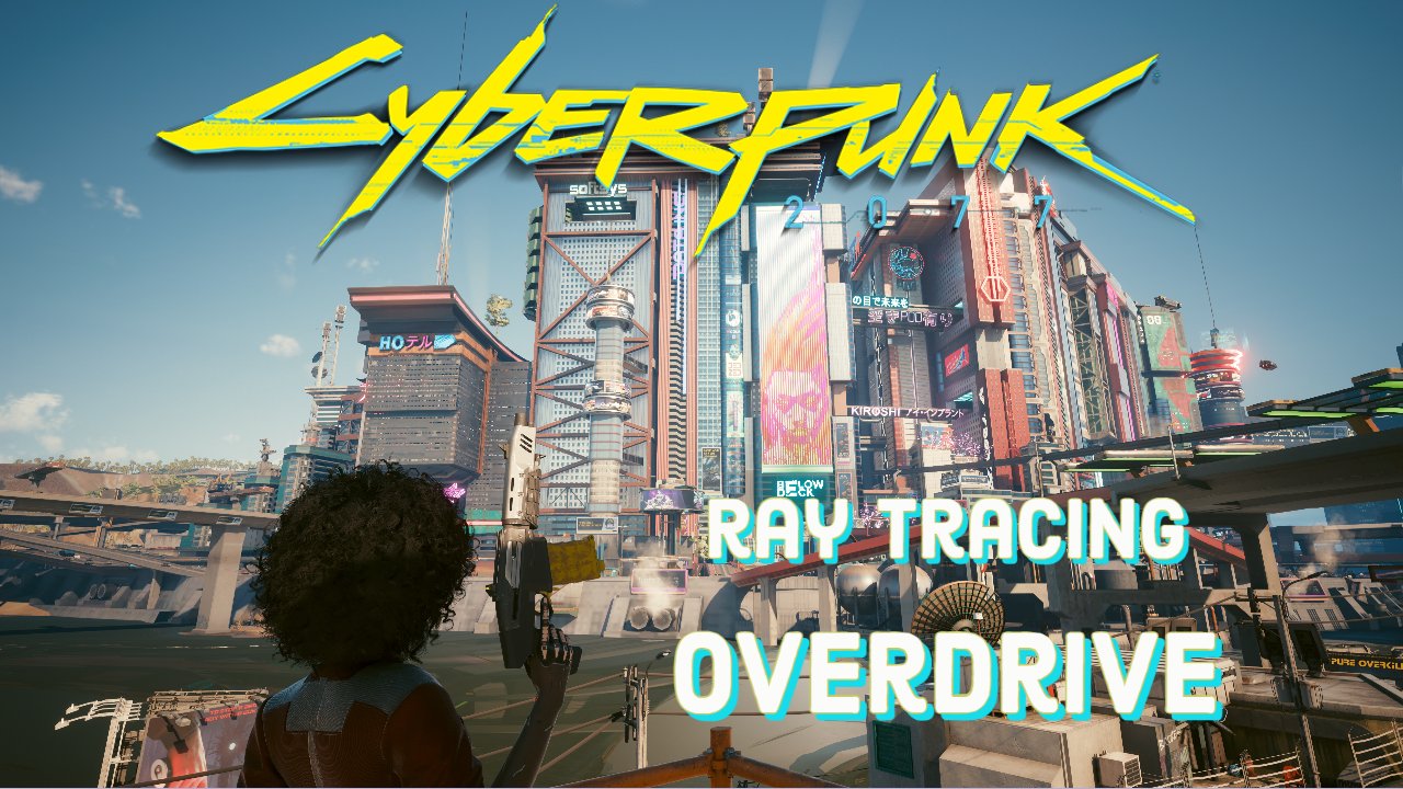 Cyberpunk 2077: Technology Preview Of New Ray Tracing Overdrive