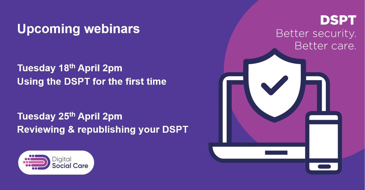 Completing the #DSPT and need some support? We have 2 free webinars running in April to help. Book now digitalsocialcare.co.uk/events/ #AdultSocialCare