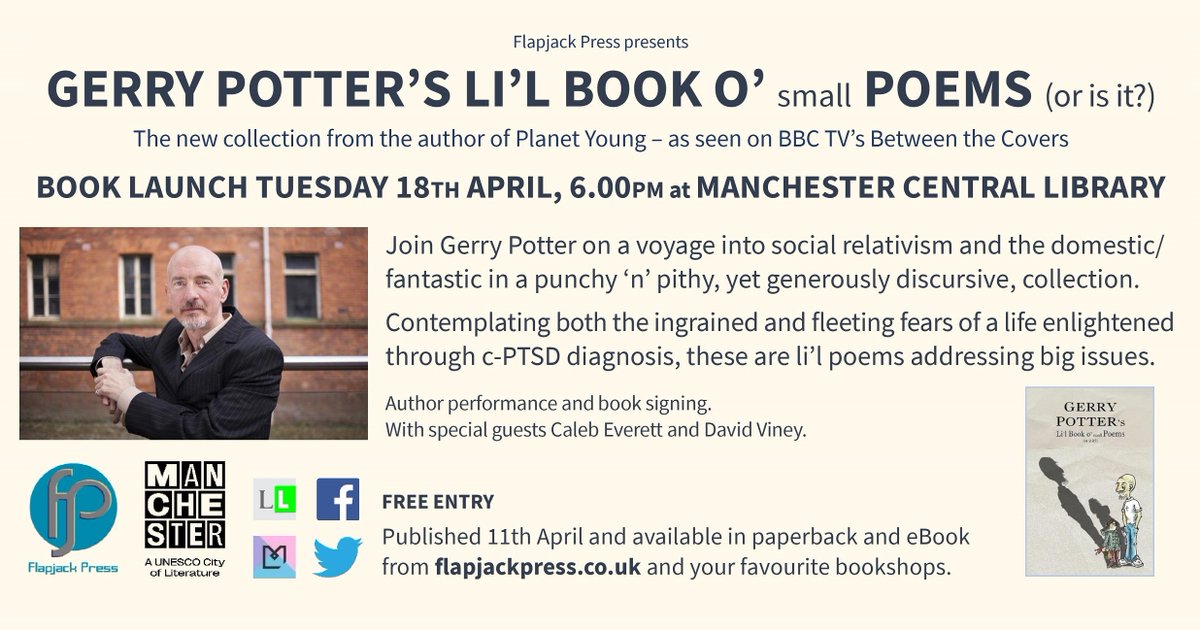 FlapjackPress (@flapjackpress) on Twitter photo Join us on Tues 18 April for the book launch of <a href="/GerryPoetry/">Gerry Potter Poetry</a>'s Li'l Book o' small Poems (or is it?).
6pm start at Manchester Central Library and free entry.
Author performance and book signing - plus special guests.
#poetry #LGBTQIA #PTSD #spokenword Join us on Tues 18 April for the book launch of <a href="/GerryPoetry/">Gerry Potter Poetry</a>'s Li'l Book o' small Poems (or is it?).
6pm start at Manchester Central Library and free entry.
Author performance and book signing - plus special guests.
#poetry #LGBTQIA #PTSD #spokenword