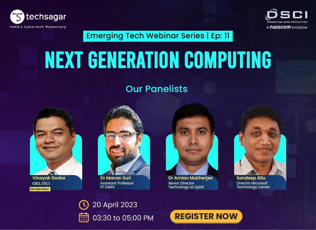 TechSagar_DSCI's tweet image. #WebinarAlert | The 11th episode of #Techasagar webinar series will focus on various critical areas of #NextGenerationComputing, from latest developments, to challenges and opportunities that arise from Next Generation Computing technologies.👉Register Now register.gotowebinar.com/register/89883…