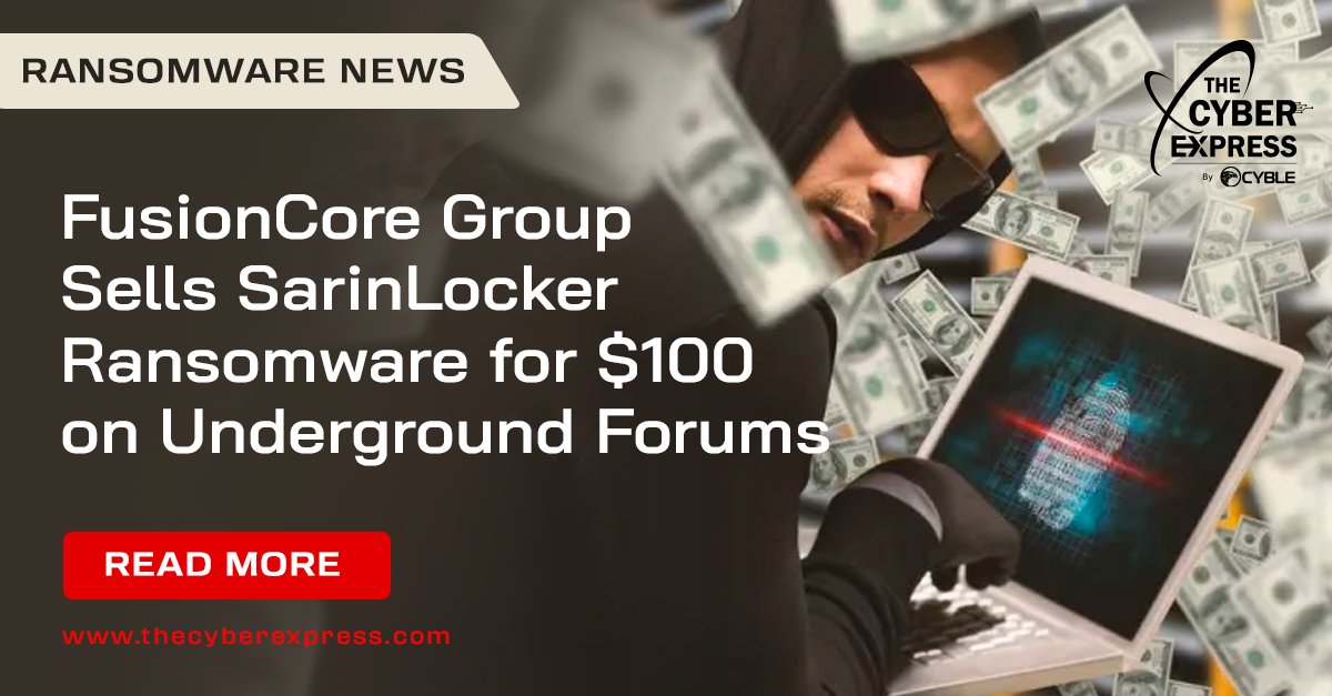 TheCyberExpress's tweet image. An upcoming #European #cybercriminal group #FusionCore was found selling ‘#SarinLocker’, a new #ransomware detected by security researchers. bit.ly/3GxULTk 

#cyberattack #ransomwarenews #cyberrisk #cyberthreat #malware #hackers #cybersecuritynews #darkweb #cyberexpress
