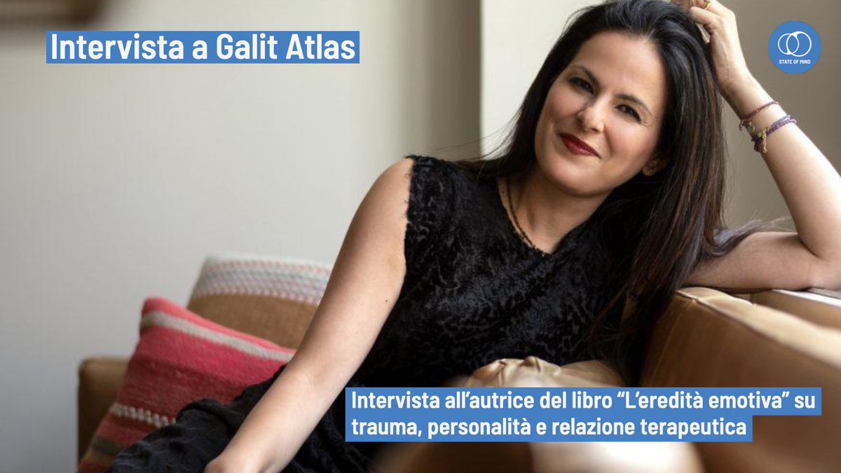 stateofmindwj's tweet photo. Intervista a Galit Atlas, autrice di "L'eredità emotiva" - La Atlas propone una visione innovativa di Ferenczi, ovvero l’eredità emotiva dei traumi irrisolti delle generazioni precedenti.. 
 
https://t.co/5VE3kfUhtV #Trauma #Interviste #Psicologia https://t.co/zpDH8s8ZVd