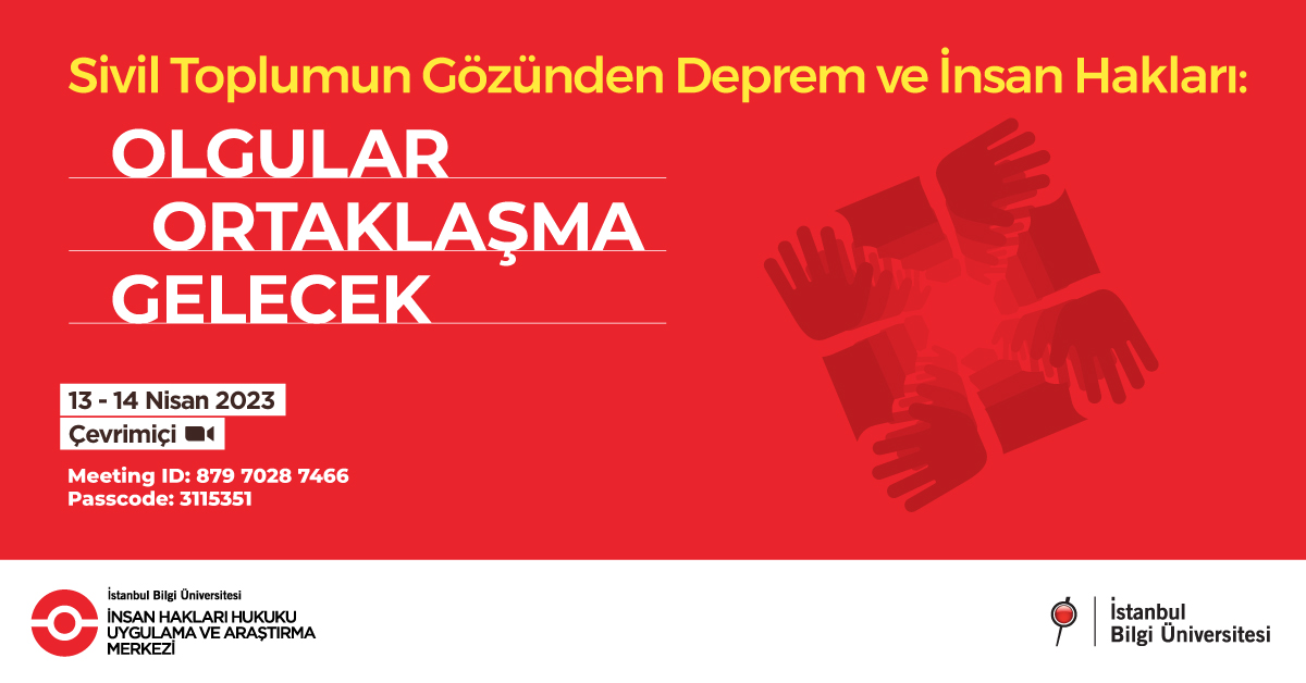BiLGiOfficial's tweet photo. BİLGİ İnsan Hakları Hukuku Uygulama ve Araştırma Merkezi tarafından düzenlenen "Sivil Toplumun Gözünden Deprem ve İnsan Hakları: Olgular, Ortaklaşma, Gelecek" başlıklı konferans, 13-14 Nisan 2023 tarihlerinde gerçekleşecek. 

Ayrıntılı bilgi için 👉🏻 https://t.co/cgqnCBRtZU https://t.co/JmRh92gUqh