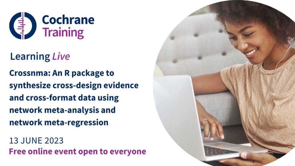 💻 A new #cochranelearninglive webinar aimed at anyone interested in performing meta-analysis &amp; network meta-analysis methods using Bayesian models. Registration freely open to all at training.cochrane.org/crossnma-r-pac… <a href="/cochranecollab/">Cochrane</a>