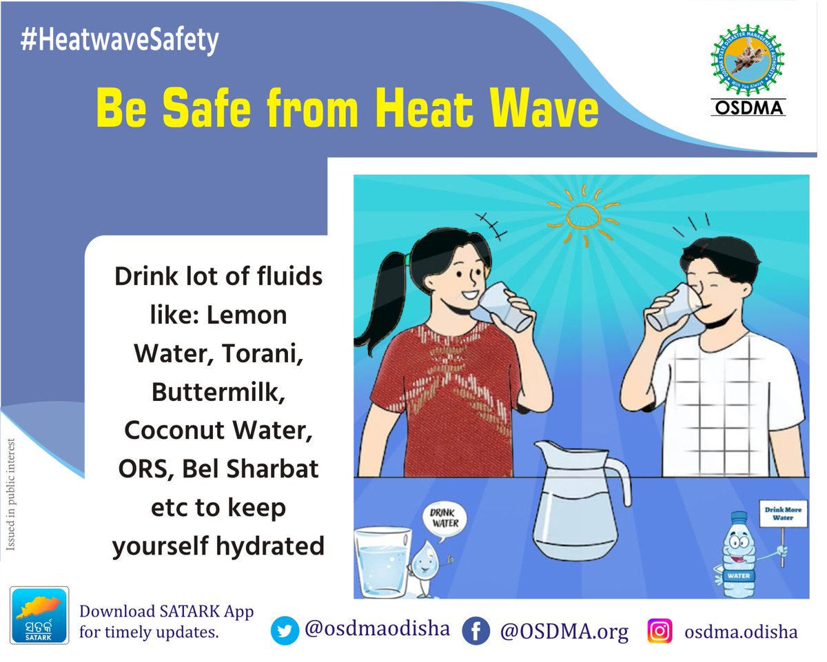 Be safe from rising temperatures. Stay hydrated and stay cool
#Heatwavesafety
@osdmaodisha 
@SRC_Odisha 
@DM_Mayurbhanj