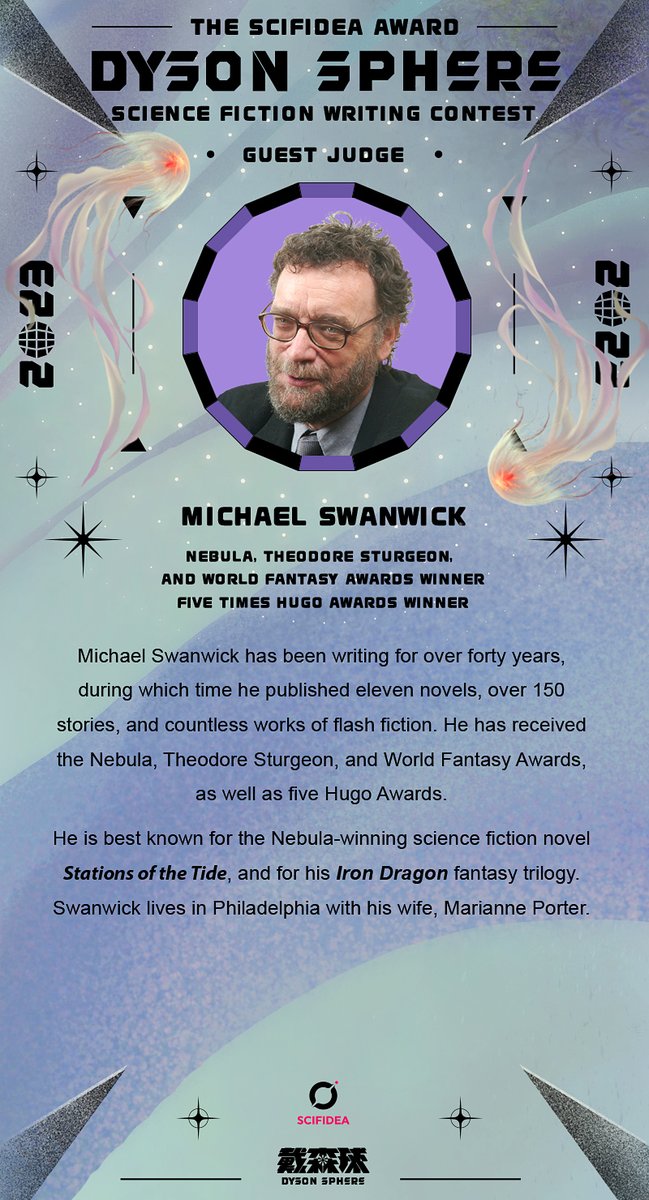 If you have ever fallen for “Stations of the Tide,” or maybe the “Iron Dragon” fantasy trilogy. It’s that one shot for you now, since we are here with the good old @MichaelSwanwick .
All in this year’s #SciFideaAward - Dyson Sphere Science Fiction Writing Contest.