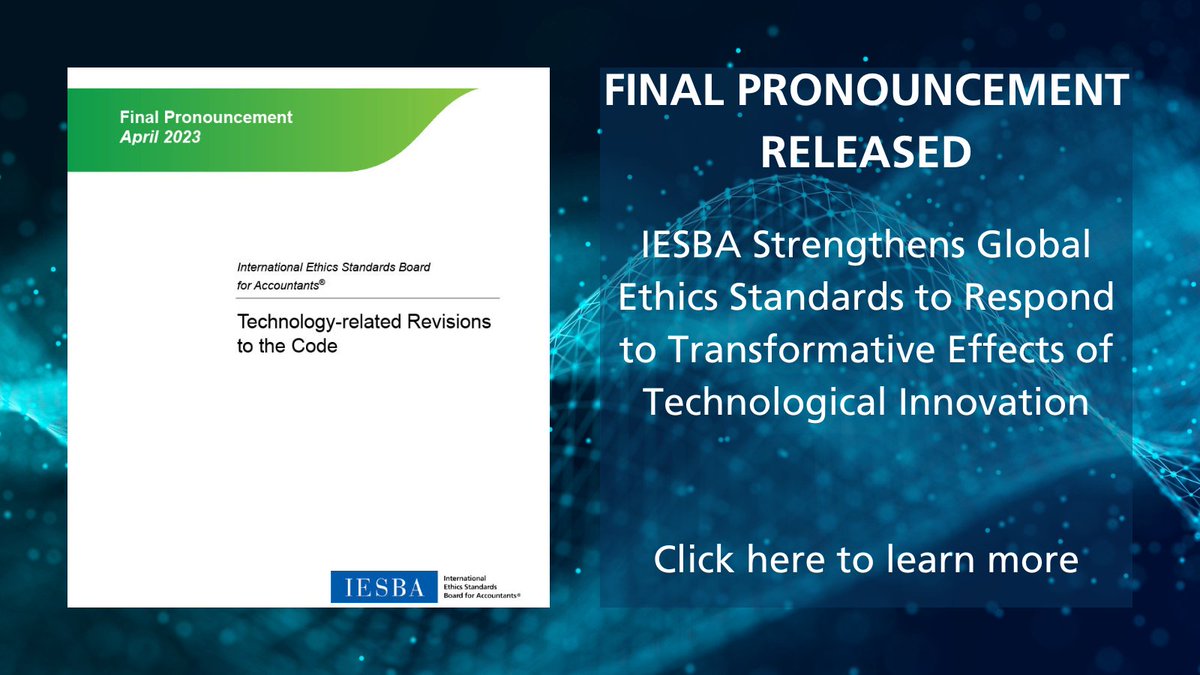Ethics_Board's tweet photo. Today, IESBA released final revisions to the #IESBACode to further increase the Code’s robustness and expand its relevance in a world being fundamentally reshaped by rapid technological advancements and accelerating digitalization. Learn more: https://t.co/9ZTHcw1PaB https://t.co/MJCdHRf4SU