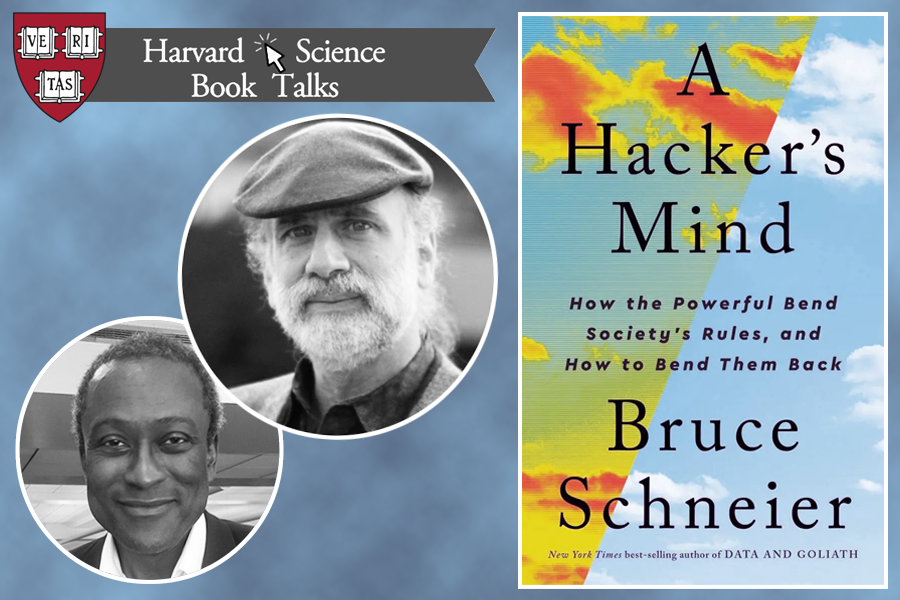 HarvardSciTalks's tweet photo. ICYMI: @schneierblog's and @HiawathaBray's recent talk A HACKER'S MIND: HOW THE POWERFUL BEND SOCIETY'S RULES, AND HOW TO BEND THEM BACK is now available on our YouTube Channel #HSBT https://t.co/GiW0tErK5W https://t.co/3l0mSqURCy