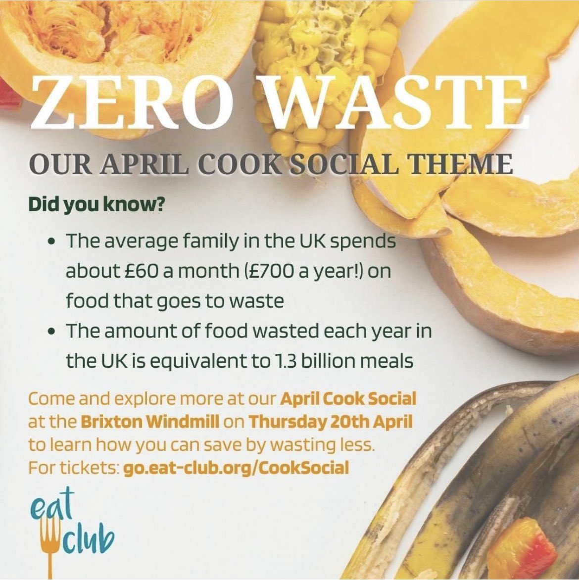 Join us on the 20th of April for our #zerowaste Cook Social #SupperClub at the <a href="/brixtonwindmill/">Brixton Windmill</a> to learn how to minimize our impact as consumers and turn unwanted scraps into tasty treats: go.ea-club.org/CookSocial