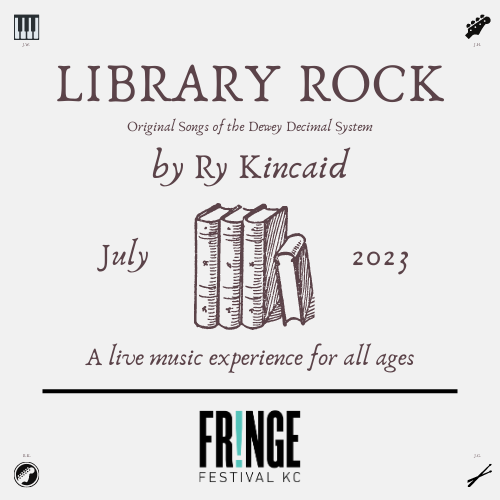 This July 2023 at #kcfringe: LIBRARY ROCK! Original songs of the Dewey Decimal system (000-999). A live music experience for all ages. #publiclibrary