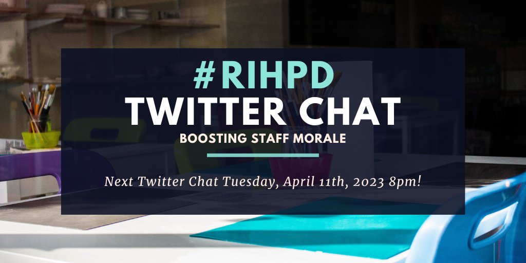 Namaraledu's tweet photo. Our next #RIHPD Twitter chat is tonight as we discuss ways to boost staff morale. https://t.co/pCJBOjvy60