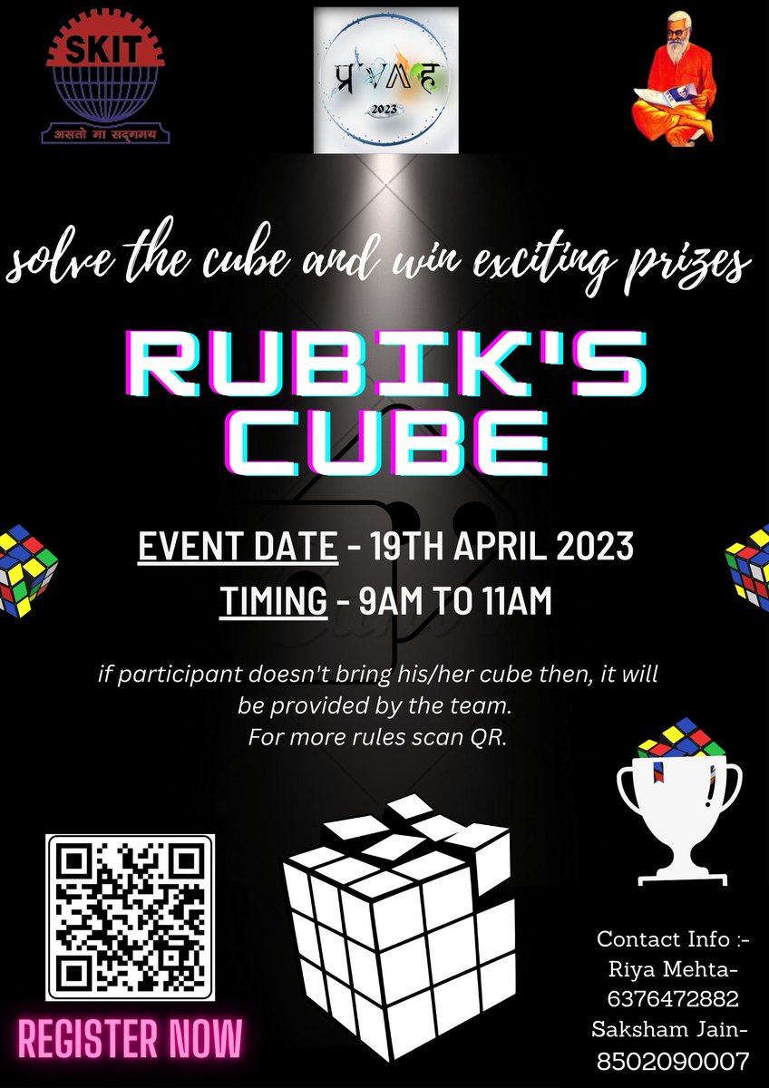 ear Cube Enthusiast,
We are excited to invite you to *Rubik's Cube Competition!* Organized by *Pravah cell SKIT*. This is an opportunity for you to showcase your skills. Whether you're a seasoned cuber or just starting out, we encourage you to join us for this exciting event.