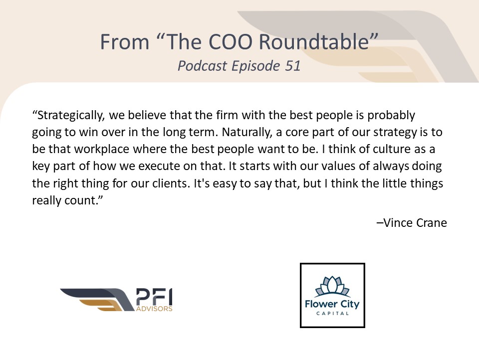 In Ep 51 of #TheCOORoundtable, Vince Crane of Flower City Capital shares his view on the importance of culture at a growing RIA. Listen to the full episode here: pfiadvisors.com/the-coo-roundt…