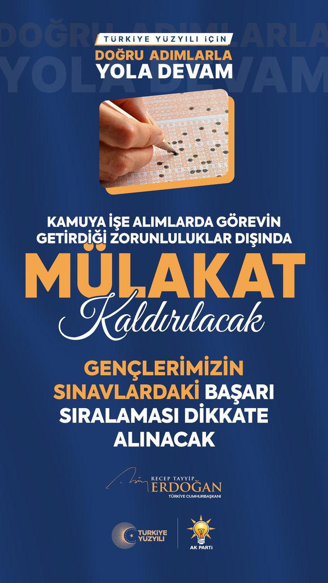 Kamuya işe alımları, görevin getirdiği zorunluluklar dışında mülakatı kaldırarak gençlerimizin sınavlardaki başarı sıralamasına göre yapacağız. #DoğrusuAkParti