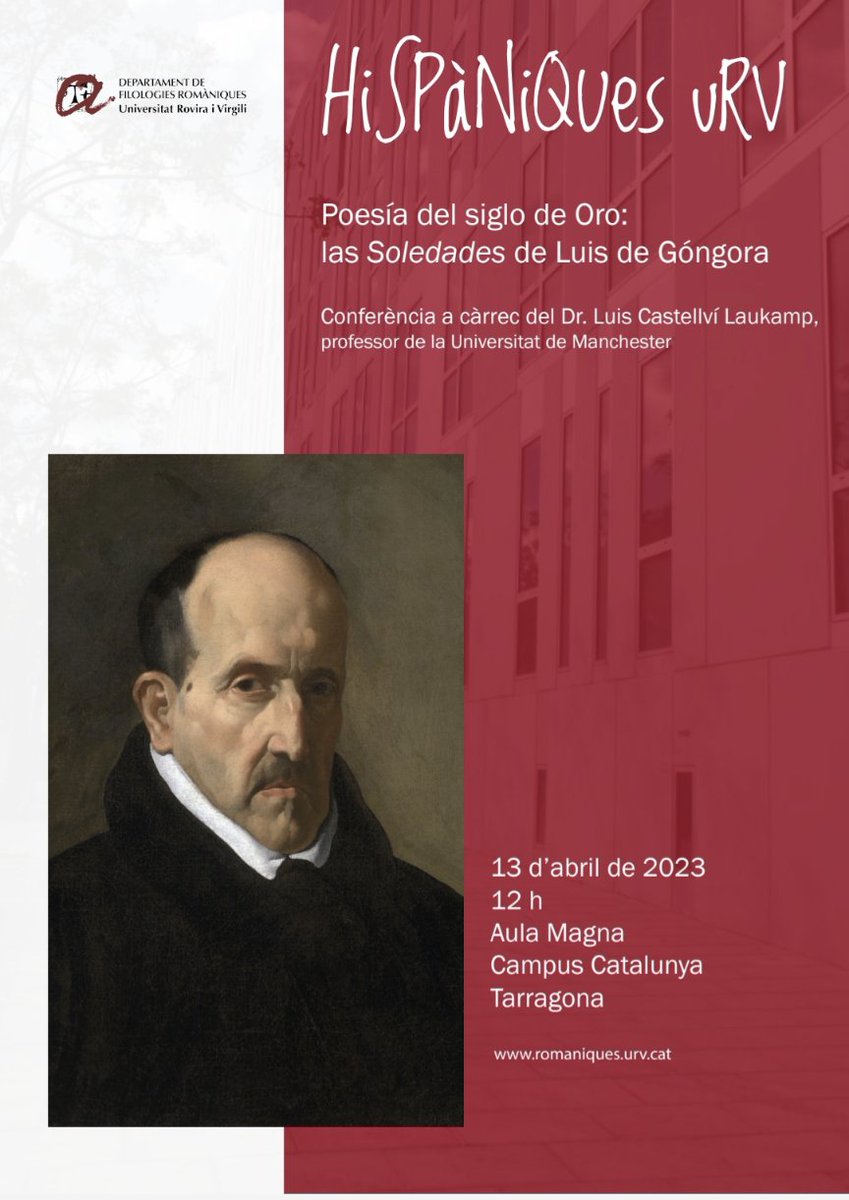romaniquesURV's tweet photo. El Dr. Luis Castellví Laukamp, professor de la Universitat de Manchester, impartirà la conferència “Poesía del Siglo de Oro: las Soledades, de Luis de Góngora” aquest dijous 13 d'abril, a les 12 h, a l’Aula Magna. @llenguesURV @cienciaURV @universitatURV @lletresURV #hispanicas https://t.co/NiDXNkao41