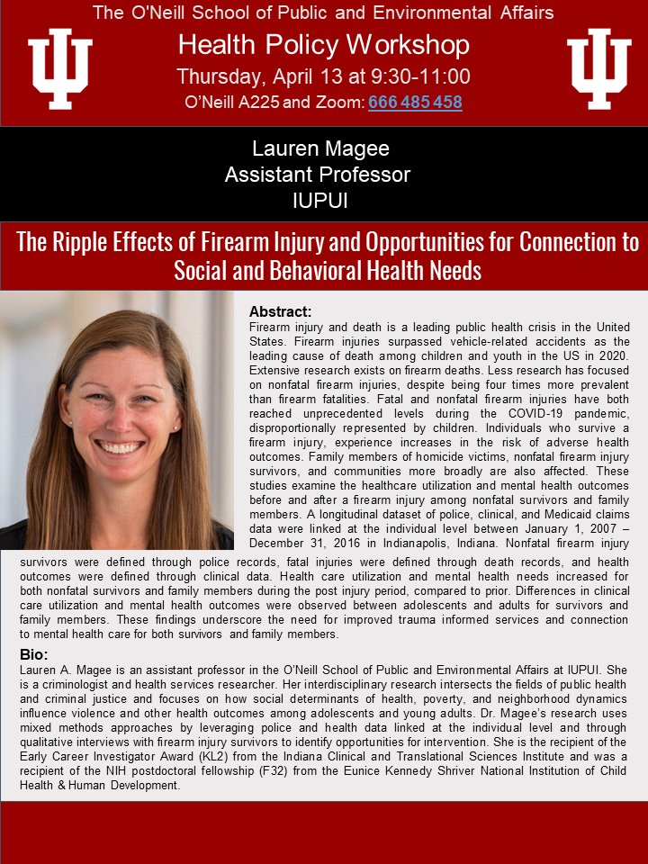 IUHealthPolicy's tweet photo. This Thursday we will hear from @DrLaurenMagee on "The Ripple Effects of Firearm Injury and Opportunities for Connection to Social and Behavioral Health Needs." 
For attendance details email megsfish@iu.edu. https://t.co/Z8odOZmO3T