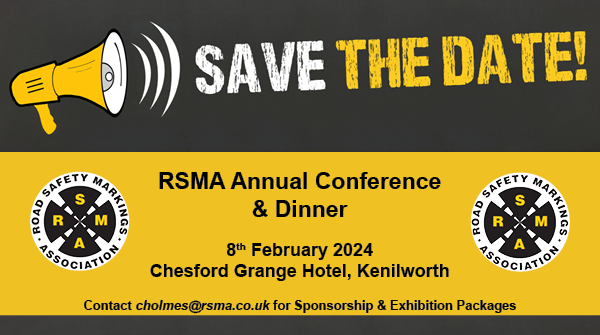 Roadsafetymark's tweet photo. The next RSMA Annual Conference and Dinner will take place on 8th February 2024 - save the date!!!  For information on the sponsorship or exhibition packages contact Crystal on cholmes@rsma.co.uk  #RSMA #Conference #RSMAconf24 #savethedate #roadmarking #highways #roads #industry https://t.co/aDOTrtPMCX