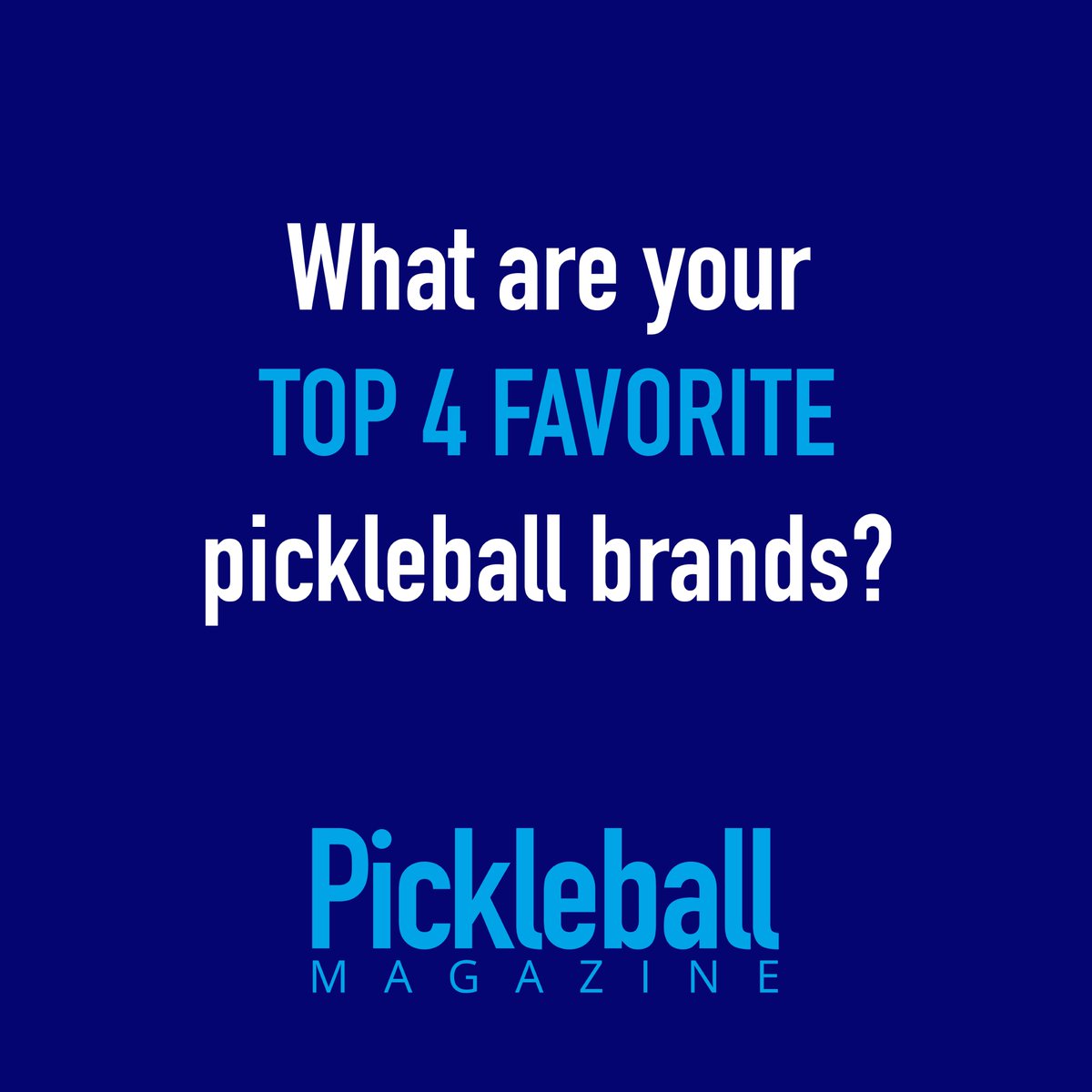 Pickleball Magazine on Twitter "What are your top 4 favorite