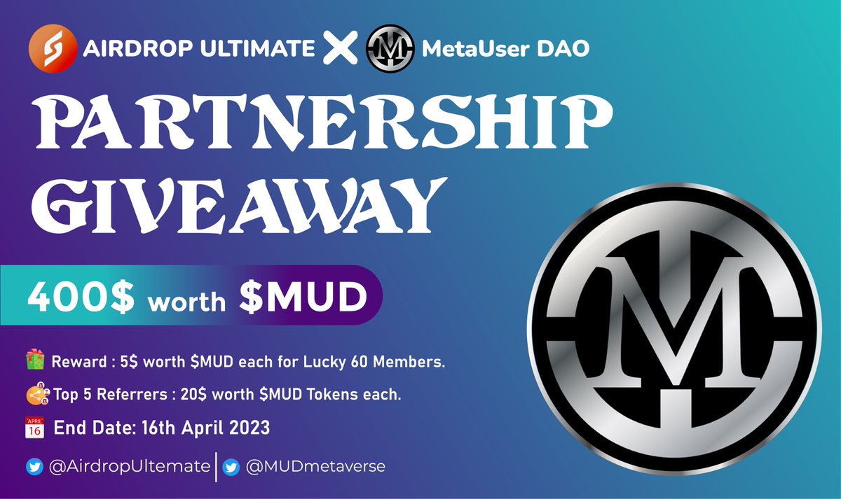 New Giveaway: @MUDmetaverse X <a href="/AirdropUltemate/">Airdrop Ultimate</a> 
Reward: 400$ worth $MUD
Distribution time: 18th April

🔗Giveaway Link: t.me/MetaUserDAOGiv…

-Complete all tasks of the airdrop
-Submit your ETH wallet address
-For 60 Random Lucky people

-The top 5 referrals will each get 20$
