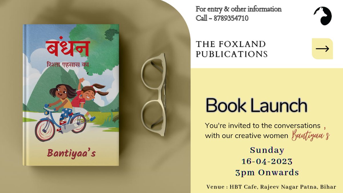 land_fox's tweet photo. Please join us to celebrate the launch of our new book "Bandhan" written, edited and sourced by our talented writer Bantiyaa's. Mark your calendars for Sunday, April 16th, Patna.
Stay tuned and watch out for this space. 
| Coming soon
#Bandhan #Bantiyaa
#authorscommunity https://t.co/n5UglH7n05