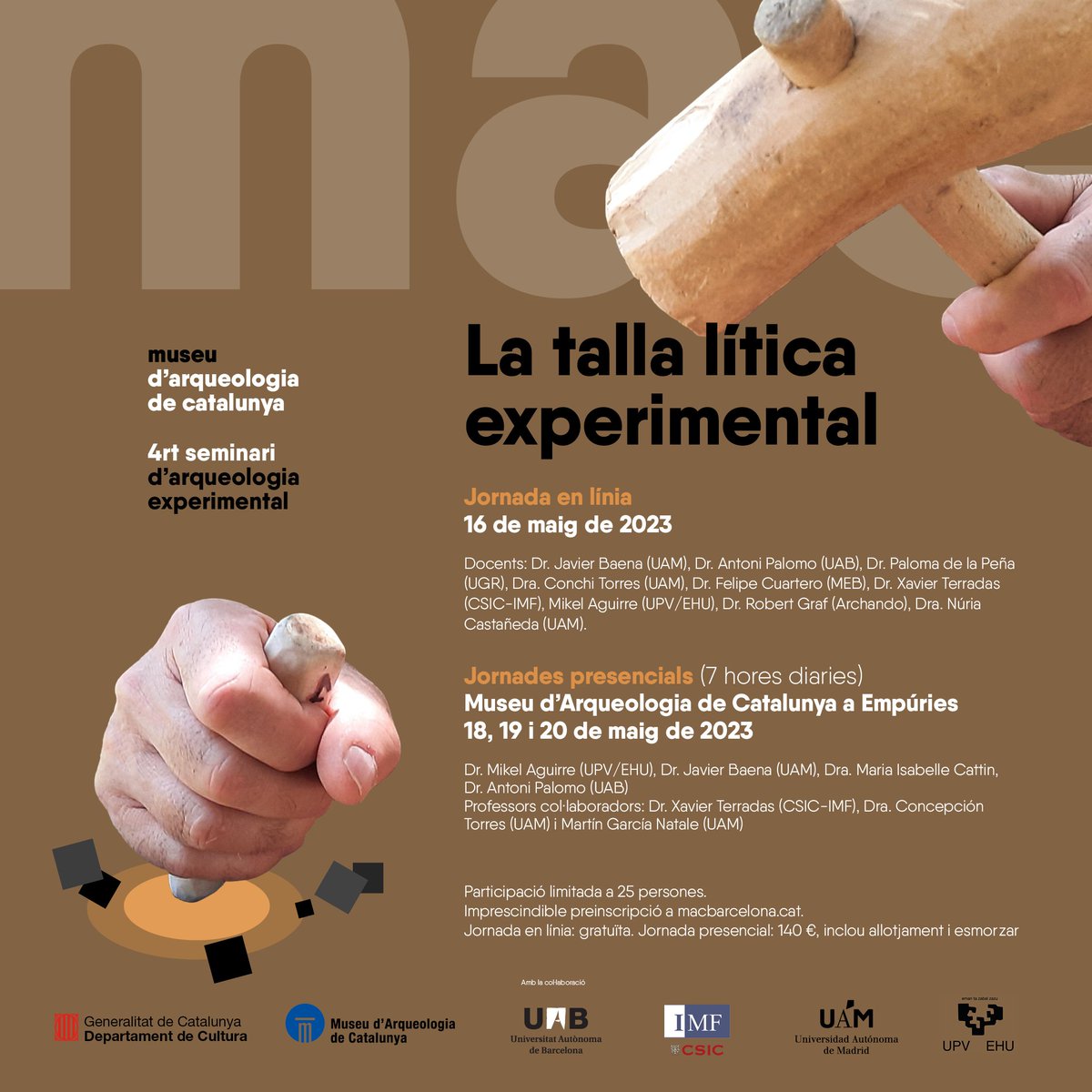 macarqueologia's tweet photo. 🔸 IV Seminari d'arqueologia experimental. La talla lítica experimental

Amb l'objectiu d'entendre els processos bàsics de les produccions lítiques, des de les primeres eines a les més notables produccions del final de la prehistòria.

Inscripcions ➡️ https://t.co/srbg9j6TQU https://t.co/2H7HupDr1y