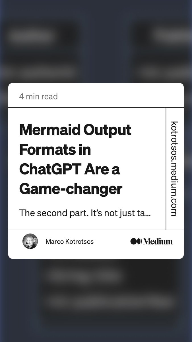 “Mermaid Output Formats in ChatGPT Are a Game-changer” by Marco Kotrotsos
link.medium.com/ysEDaZuMUyb