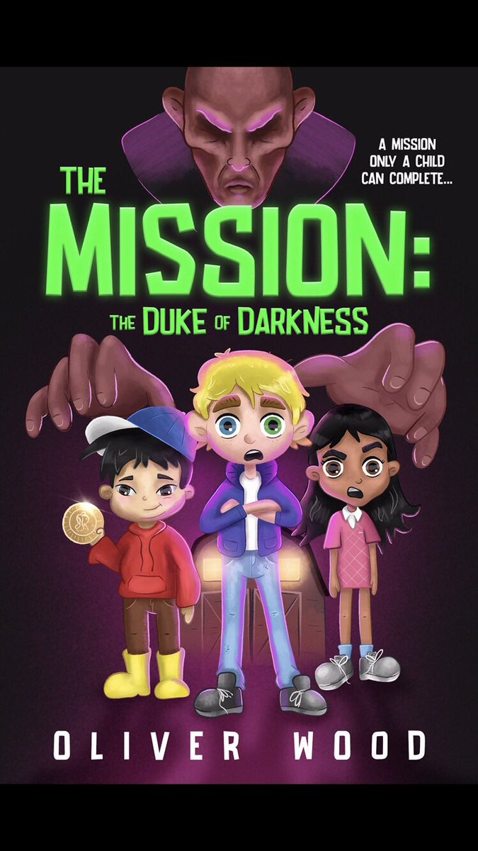 Proud to announce my new book…The Mission: The Duke of Darkness…OUT NOW (book 1 of 7).
Click on link to purchase…
amzn.eu/d/cMSqaQI

#booksforchildren #youngreaders #raiseareader #raisingreaders #kidsbookstagram #middlegrade #booksforkids #childrensbookstagram