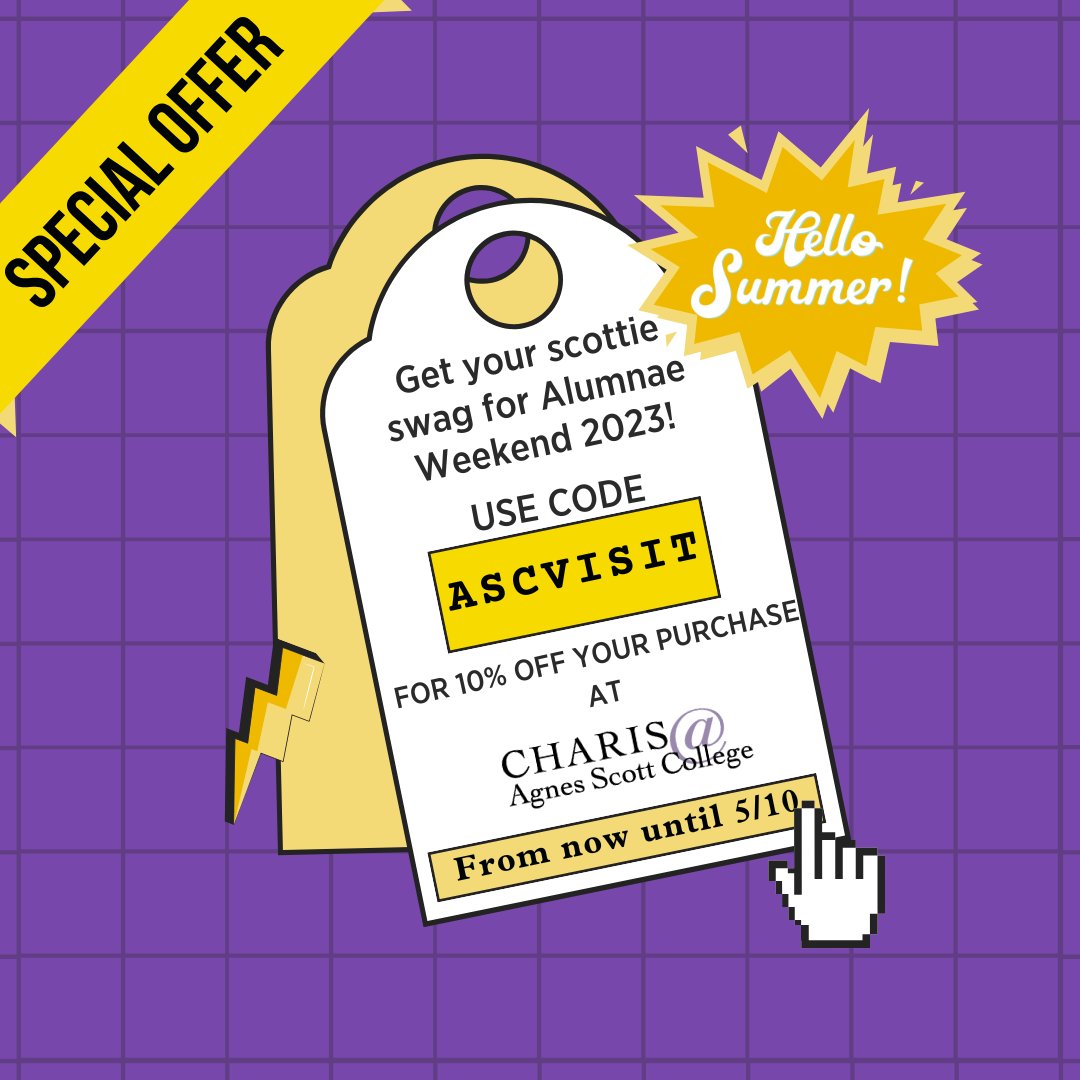 Reminder that <a href="/chariscircle/">Charis Books/Circle</a>  has once again provided us with a wonderful way to get some Scottie Swag for AW23! Use code ASCVISIT  for 10% off of your Scottie Swag purchase! For more information about AW23, you can visit: agnesscottalumnaeweekend.com We hope to see you there!