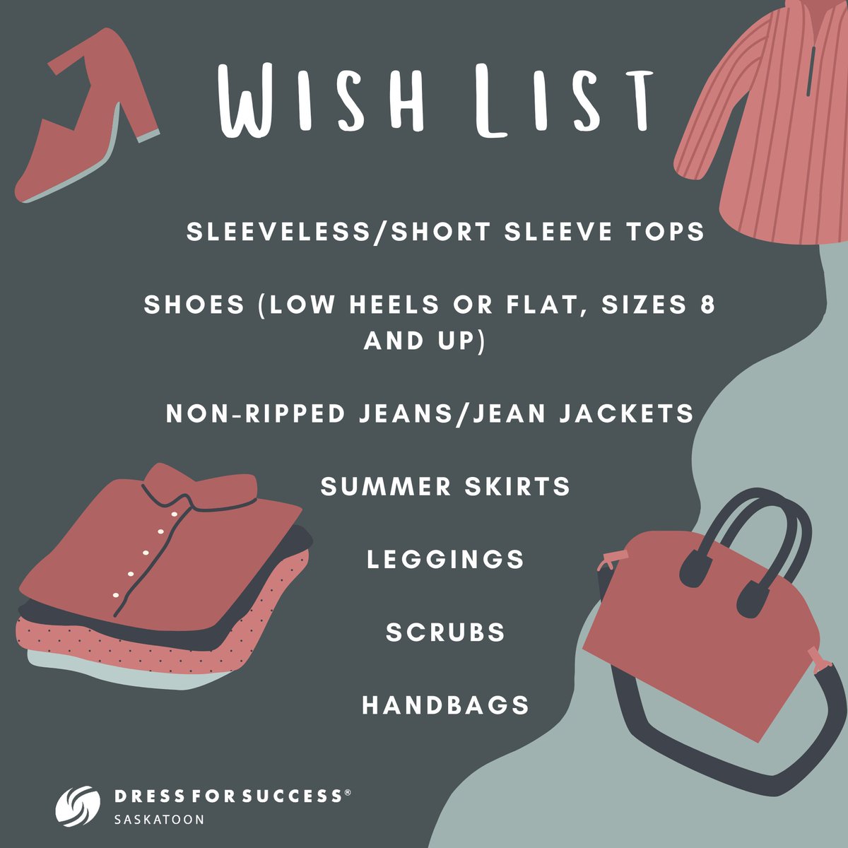 Happy spring cleaning, everyone! Here is a list of our current clothing wish list!

Thank you so much to our partner, Conexus Credit Union! You are able to drop off clothing donations at Conexus at their 8th Street or Circle Drive location.