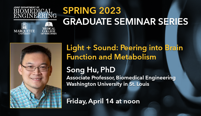 MU_MCW_BME's tweet photo. This Friday, our #JointDepartment welcomes Assoc. Prof. Dr. Song Hu, of @WashUBME as our latest speaker in our spring #GraduateSeminarSeries! More: https://t.co/DkiMxB5vq2 https://t.co/Zp0sR7VOrZ