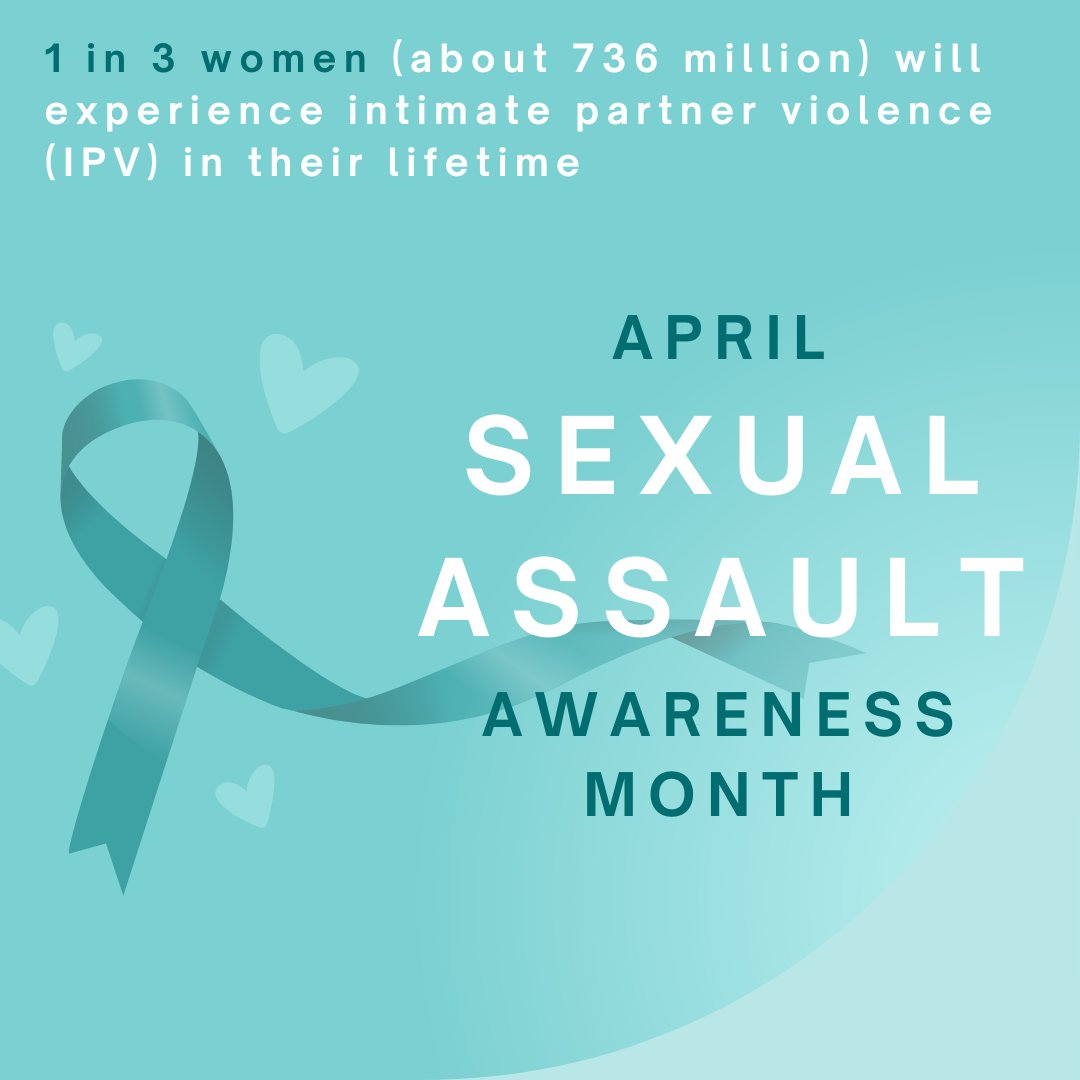 April is #SexualAssaultAwarenessMonth, a time to honor the voices & experiences of victims & survivors 1 in 3 women (about 736 million) will experience intimate partner violence (IPV) in their lifetime We all have a role to play in ending sexual assault, harassment, & abuse🤍