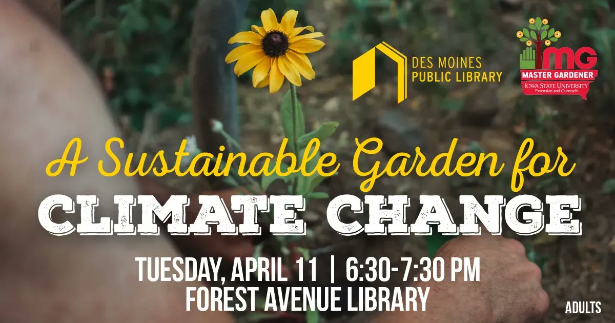 dmpl's tweet photo. Come to learn to create a sustainable garden for climate change tonight at the Forest Avenue Library! A Master Gardener, will share tips for how to design your flower bed, vegetable garden, or landscape to withstand extreme wind, temperature, and moisture. https://t.co/l3DdTesjnq https://t.co/Xj9YDOB7KF