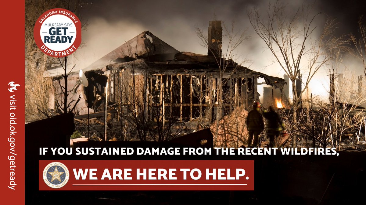 We're here to help you with the recovery and rebuilding process. Please visit our website at oid.ok.gov/getready or call us at 800-522-0071. 

#GetReadyOK #okwx #okfire #firesafety